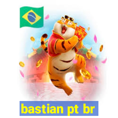 bastian pt br